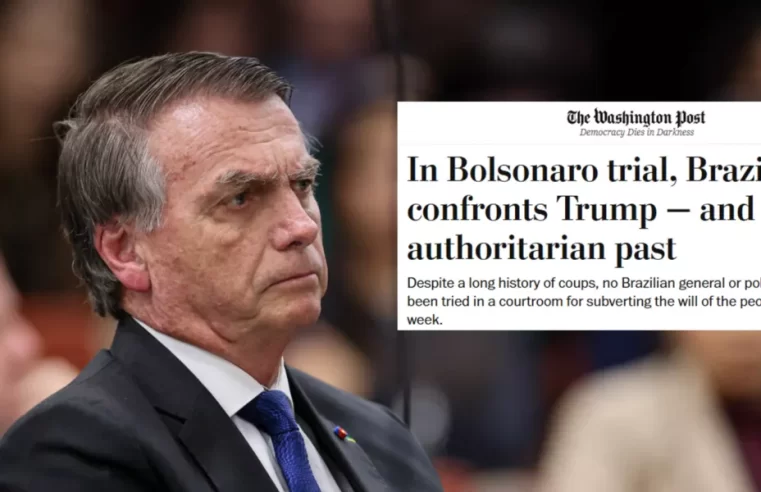 “Nenhum político brasileiro jamais foi julgado por tentar subverter a vontade do povo. Até esta semana” — destaca o Washington Post sobre o julgamento de Bolsonaro